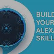 How To Build Alexa Skills Using Python