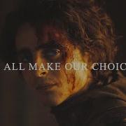Multifandom We All Make Our Choices