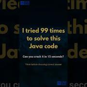 Can You Solve This Java Code Tricky Interview Question Codechallenge Javaquiz