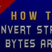 How To Convert String To Bytes Array In C