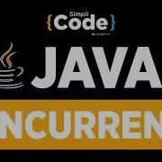 Java Tutorial For Beginners Java Concurrency Tutorial With Examples Simplilearn