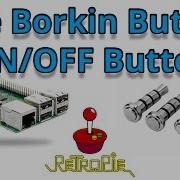 The Borkin Button Easy Raspberry Pi Power Button