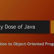 Daily Dose Of Java Part 55 Introduction To Object Oriented Programming