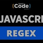 Regex In JavaScript JavaScript Regular Expression Tutorial JavaScript Tutorial SimpliCode