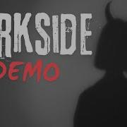 Darkside DEMO Original Music