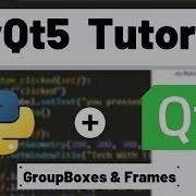 PyQt5 Tutorial Containers GroupBoxes And Frames