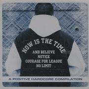 Notice Now Is The Time 2 A Positive Hardcore Compilation 2004 1