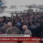 KAZA KURBANI CUMA ULUÇAY I BINLER UĞURLADI RUHUN ŞAD MEKANİN CENNET OLSUN REİS