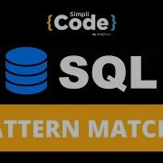 Pattern Matching In SQL Like And ILIKE Function In SQL SQL For Data Analytics 2022 SimpliCode
