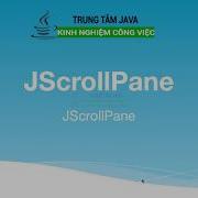 Bài 33 Java Swing JScrollPane