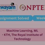 Machine Learning ML Week 4 NPTEL ANSWERS 2026 Nptel Nptel2026 Myswayam