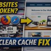 Browser Acting Strange Clear Cache All 3 Browsers