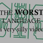 Creating The World S Worst Language