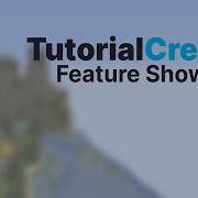 Feature Showcase Create Awesome Tutorials Using TutorialCreator