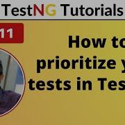 P11 How To Prioritize Your Tests In TestNG TestNG Testing Framework