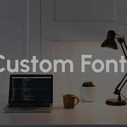 Create And Use Custom Fonts