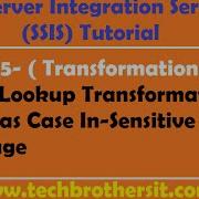 SSIS Tutorial Part 55 Force Lookup Transformation To Work As Case In Sensitive In SSIS Package