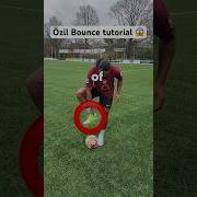 How To Do The Özil Bounce Tutorial