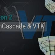 Lesson 2 Bring OpenCascade And VTK Together