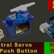 Control Servo Motor With A Push Button Move Servo And Return SPB 1