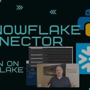 Python On Snowflake Getting Started With The Snowflake Connector For Python