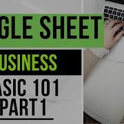 Learn How To Use Google Sheets For Entrepreneurs Small Businesses Beginner Online Tutorial Pt 1