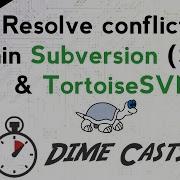Resolve Conflicts Within Subversion SVN TortoiseSVN