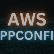 What Is AWS AppConfig AWS Cloud Practitioner CLF C02