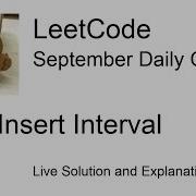 Daily Leetcode 166 Sep 13 2020 57 Insert Interval