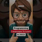 Programming Languages To Learn In 2022 Shorts Programming Dev Developer Shortsfeed