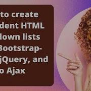 How To Create Dependent HTML Dropdown Lists With Bootstrap Select JQuery And No Ajax