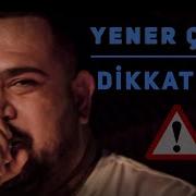 Yener Çevik Dikkat İnat Prod Nasihat Official Video