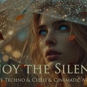 Enjoy The Silence Progressive Techno Cello Cinematic Arena Remix
