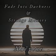 Narvent Fade Into Darkness Strange Memory