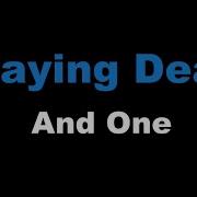 And One Playing Dead Karaoke Ver