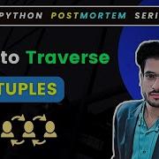 Traverse Through The Elements Of A Tuple In Python Python Tuple Traversing 113