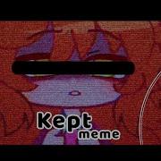 Kept MEME Remake Ft Elizabeth Afton Fnaf My Au Gacha
