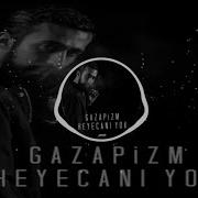 Gazapizm Heyecanı Yok