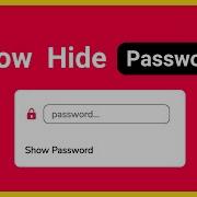 Create Show Hide Password Using HTML CSS JAVASCRIPT