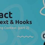 React Context Hooks Tutorial 5 Accessing Context Part 2