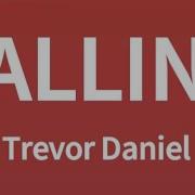 TREVOR DANIEL FALLING LYRICS مترجمة