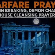 Warfare Prayer Blessing PRAYERS TO OVERTHROW EVERY EVIL SPIRIT Play This Over Over Again