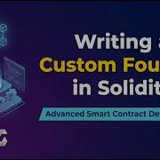 Writing A Custom Foundry In Solidity