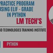 ELIF PRACTICE PROGRAM FIND A GRADE IN PYTHON IN TAMIL FULL EXPLANATION IN TAMIL PART 21