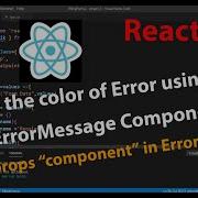 45 How To Change The Color Of Error Message Of Field In ErrorMessage Component In React