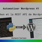 Automatiser Wordpress 1 Python Et La Rest API Publier Des Articles