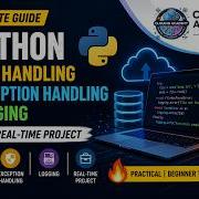 Python File Handling Exception Handling Logging With Real Time Project Beginner Advanced