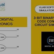 VLab 3 BIT BINARY TO GRAY CODE CONVERTER