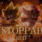 Unstoppable Red AMV Sonic The Hedgehog