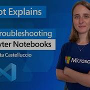 Copilot Explains Ep 6 Error Troubleshooting In Jupyter Notebooks